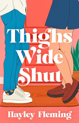 Thighs Wide Shut: A Novel (Dial Delights)