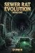 Sewer Rat Evolution : Book One: A Monster Evolution LitRPG