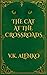 The Cat At The Crossroads (...