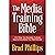 The Media Training Bible: 1...