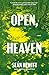Open, Heaven: A Novel