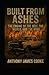 Built From Ashes: The Engine Of Self, The World, And The Mind