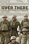 Over There: The Epic Story of the Army Boys in World War I