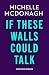 If These Walls Could Talk: The new rural noir thriller from the author readers can’t put down
