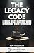 The Legacy Code: Leaving What Matters When Everything Feels Temporary (The Covenant Man)