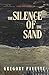 The Silence of the Sand: A ...
