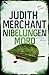 Nibelungenmord by Judith Merchant