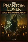 The Phantom Lover The Phantom Lover