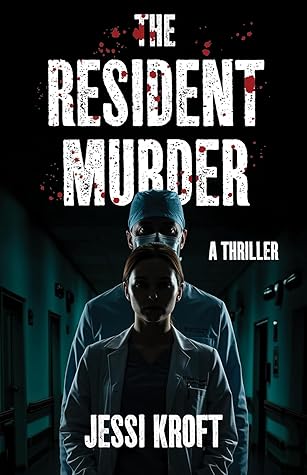 Cover of The Resident Murder (The Resident Thriller Series Book 1)