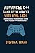 ADVANCED C++ GAME DEVELOPMENT WITH SFML & SDL by Steven A. Frank