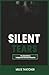 SILENT TEARS by MILES THATCHER
