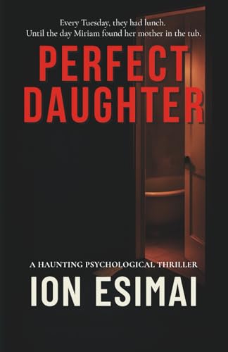 Perfect Daughter (The Perfect Series)