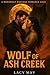 Wolf of Ash Creek: A Werewo...