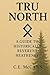 Tru North by C.E. McCann