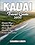 Kauai Travel Guide 2026 (Fu...