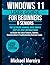 Windows 11 User Guide for Beginners & Seniors by Michael Moreira