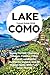 LAKE COMO TRAVEL GUIDE 2026 by Julia Monroe
