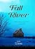 Fall River by TJ Brown Fall River by TJ Brown