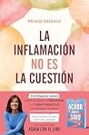 La inflamación no...