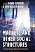Markets and Other Social St...