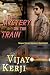The Mystery On The Train by Vijay Kerji The Mystery On The Train by Vijay Kerji