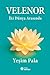 Velenor İki Dünya Arasında by Yeşim Pala Velenor İki Dünya Arasında by Yeşim Pala