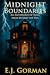 Midnight Boundaries by E.J. Gorman Midnight Boundaries by E.J. Gorman