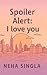 Spoiler Alert: I Love You
