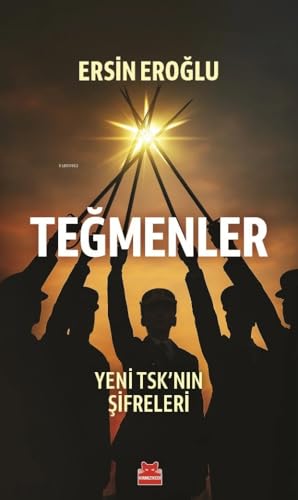 Teğmenler: Yeni TSK'nın şifreleri (Paperback)