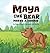 Maya the Bear Makes a Friend