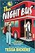 The Night Bus by Tessa Bickers