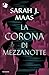 La corona di mezzanotte. Il trono di ghiaccio by Sarah J. Maas