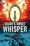Death's Sweet Whisper