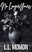 No Longer Yours by L.L. Momon
