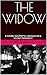 THE WIDOW: A YOUNG NEOPHYTE...