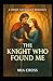 The KNIGHT Who Found Me: A ...