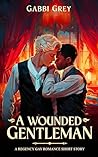 A Wounded Gentleman by Gabbi Grey
