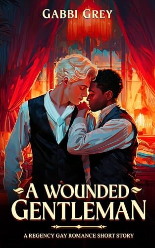 A Wounded Gentleman (Kindle Edition)
