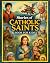 Stories of Catholic Saints Book for Kids: 52 Weeks of Inspiring Stories, Lessons, Coloring Pages, Journaling, Trivia Questions to Help Children Grow ... and Thoughts Toward Our Savior Jesus Christ.