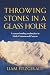 Throwing Stones in a Glass ...