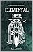 Elemental Heir by E.S. Lannin