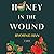 Honey in the Wound: A Novel