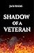 Shadow of a Veteran by Jack Rooke