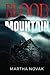 BLOOD MOUNTAIN by Martha Novak