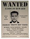 Pretty Boy Floyd: The Ballad of Charles Arthur Floyd.