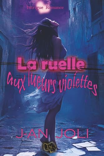 La ruelle aux lueurs violettes (French Edition)