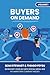 Buyers On Demand: Skyrocket...