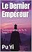 Le Dernier Empereur: Autobi...