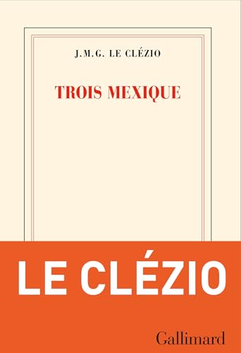 Trois Mexique (French Edition)