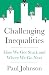 Challenging Inequalities: H...